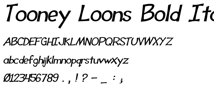 Tooney Loons Bold Italic font